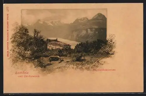AK Axenfels, Hotel mit Blick auf Uri-Rotstock und Vierwaldstättersee