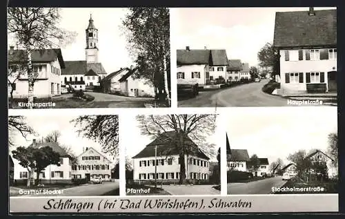 AK Schlingen /Schwaben, Gasthof Stocker, Pfarrhof und Stockheimer Strasse