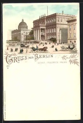 Lithographie Berlin, Kaiser Friedrich Palais