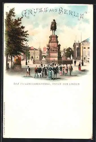 Lithographie Berlin, das Friedrichsdenkmal, Unter den Linden