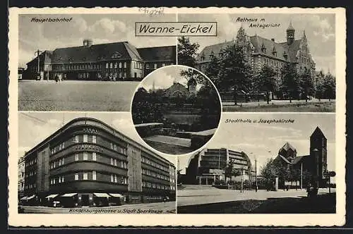 AK Wanne-Eickel, Hauptbahnhof, Rathaus mit Amtsgericht, Hindenburgstrasse u. Stadt-Sparkasse, Stadthalle, Kirche