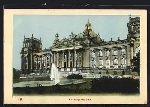 AK Berlin, Reichstag mit Brunnen