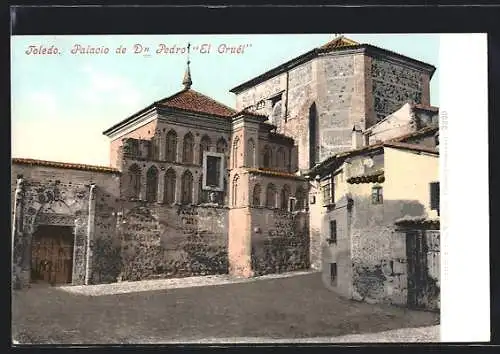 AK Toledo, Palacio de Dn Pedro El Cruél
