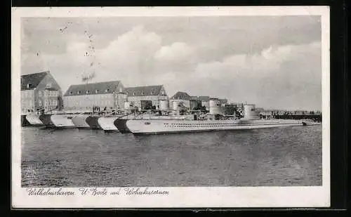 AK Wilhelmshaven, U-Boot U 36 mit Wohnkasernen