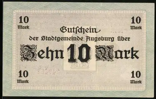Notgeld Augsburg 1918, 10 Mark, Stadtwappen, Unterschrift Oberbürgermeister