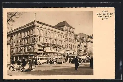 AK Berlin, Unter den Linden, Ecke Friedrichstrasse mit Cafe Schön