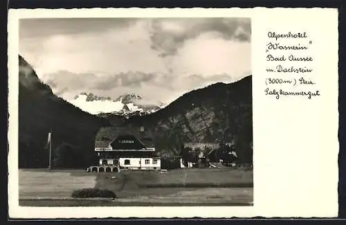 AK Bad Aussee, Steir. Salzkammergut, Alpenhotel Waserin mit Dachstein