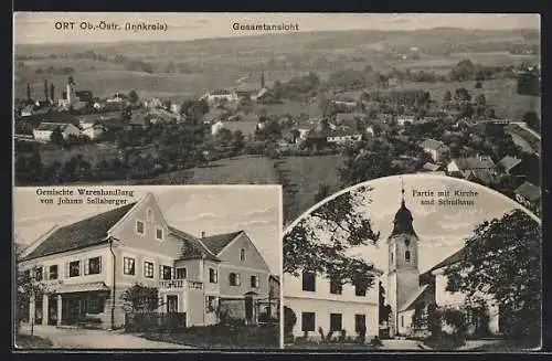 AK Ort /Ob.-Östr., Gemischte Warenhandlung von Johann Sallaberger, Partie mit Kirche und Schulhaus