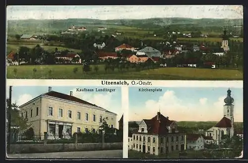 AK Utzenaich /O.-Oestr., Kaufhaus Landlinger, Kirchenplatz, Ortsansicht