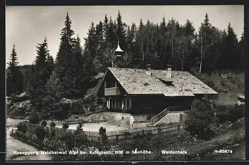 AK Krieglach, Rosegger`s Waldheimat Alpl, Waldschule