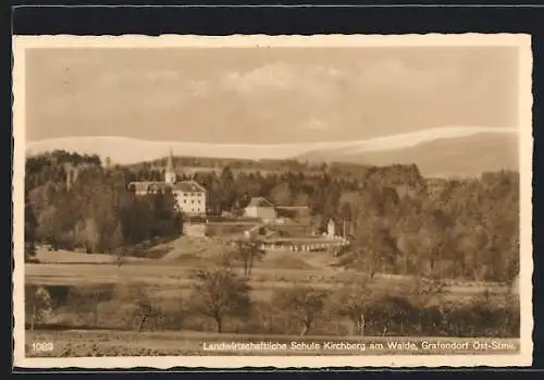 AK Grafendorf /Stmk., Landwirtschaftliche Schule Kirchberg am Walde