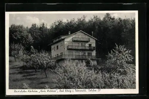 AK Bad König, Reichsbahn - Kurheim Haus Waldeck