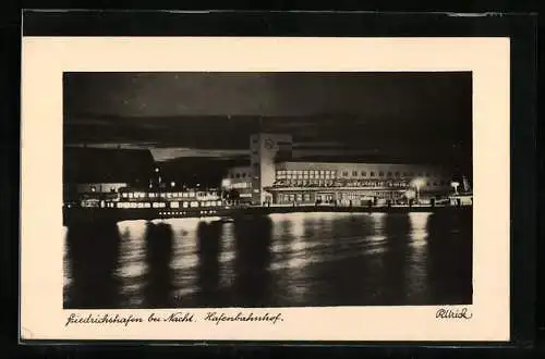 AK Friedrichshafen, Hafenbahnhof bei Nacht