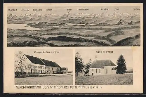 AK Witthoh bei Tuttlingen, Gasthaus Windegg-Witthoh, Kirche, Alpenpanorama mit Säntis, Tödi und Glärnisch