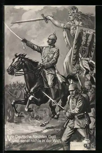 AK Wir Deutsche fürchten Gott..., Wilhelm II. in Uniform zu Pferde vor Germania