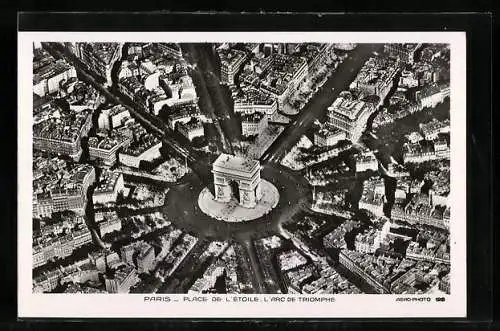 AK Paris, place de l` Étoile, L`Arc de Triomphe, Triumphbogen aus der Vogelperspektive