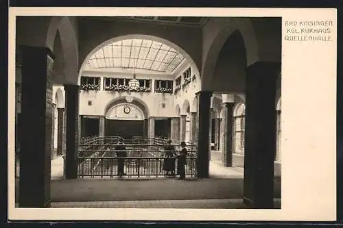 AK Bad Kissingen, Königliches Kurhaus, Quellenhalle