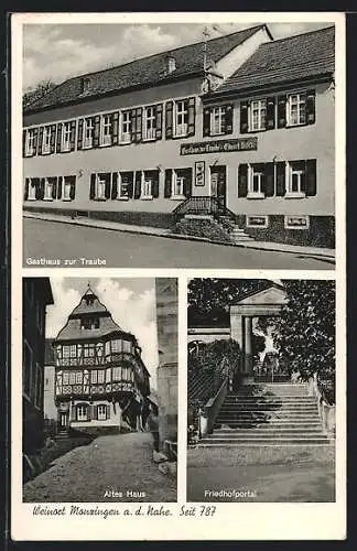 AK Monzingen /Nahe, Gasthaus zur Traube, Altes Haus, Friedhofsportal