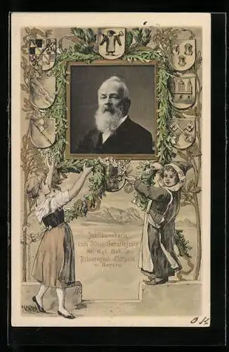 AK Jubiläumskarte zum achtzigsten Geburtstag Sr. Kgl. Hoheit Prinzregent Luitpold von Bayern