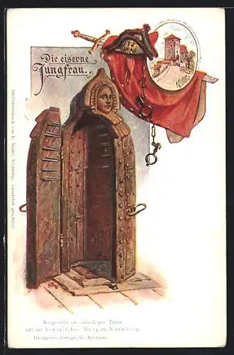 AK Nürnberg, Eiserne Jungfrau, ausgestellt im fünfeckigen Turm auf der königlichen Burg