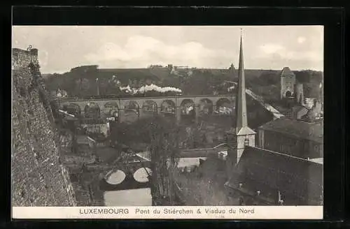 AK Luxembourg, Pont du Stiérchen & Viaduc du Nord