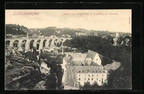 AK Luxembourg, L`hôpital au Pfaffenthal et le viaduc de Clausen
