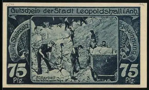 Notgeld Leopoldshall i. Anh. 1921, 75 Pfennig, Füllarbeit 450 m unter Tage, Wappen Glück auf!, Gutschein