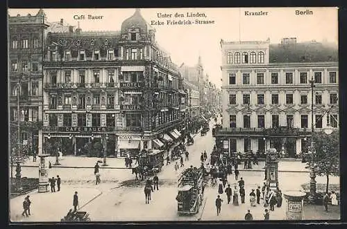 AK Berlin, Café Bauer und Kranzlereck, Unter den Linden, Ecke Friedrichstrasse