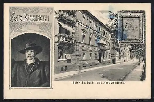 AK Bad Kissingen, Wohnhaus und Portrait von Bismarck