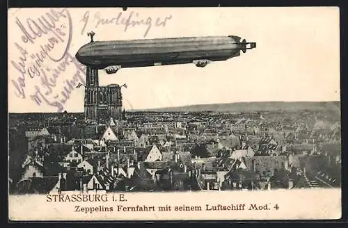 AK Strassburg i. E., Zeppelin`s Fernfahrt mit seinem Luftschiff Mod. 4