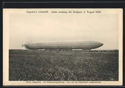 AK Stuttgart, Zeppelin`s Luftschiff bei der letzten Landung 1908