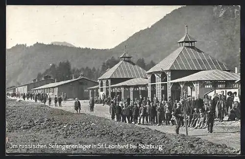 AK Grödig, St. Leonhard, russiches Kriegsgefangenenlager mit Gefangenen