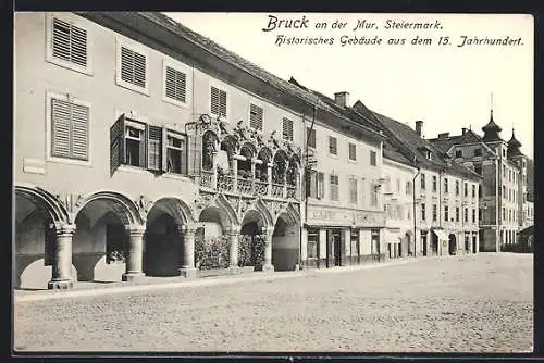 AK Bruck an der Mur, Historisches Gebäude aus dem 15. Jahrhundert