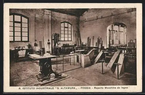 AK Foggia, R. Istituto Industriale S. Altamura, Reparto Macchine da legno
