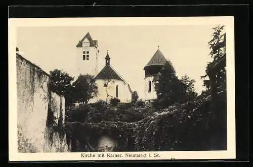 AK Neumarkt i. St., Kirche mit Karner