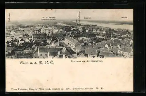 AK Tulln, Panoramablick von der Pfarrkirche, Donau, Caserne, K.K. Bezirkshauptmannschaft, Stadtturm