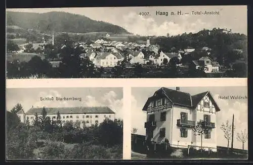 AK Haag a. H., Hotel Waldruh, Schloss Starhemberg, Totalansicht