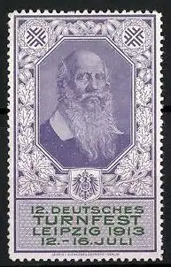 Reklamemarke Leipzig, 12. Deutsches Turnfest 1913, Portrait Turnvater Jahn