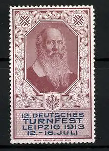 Reklamemarke Leipzig, 12. Deutsches Turnfest 1913, Portrait Turnvater Jahn