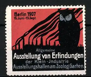 Reklamemarke Berlin, Ausstellung von Erfindungen der Kleinindustrie 1907, Eule und Fabrik