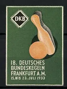 Präge-Reklamemarke Frankfurt a. M., 18. Deutsches Bundeskegeln 1933, DKB, Kegel und Kugel