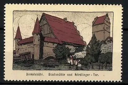 Reklamemarke Dinkelsbühl, Stadtmühle und Nördlinger Tor