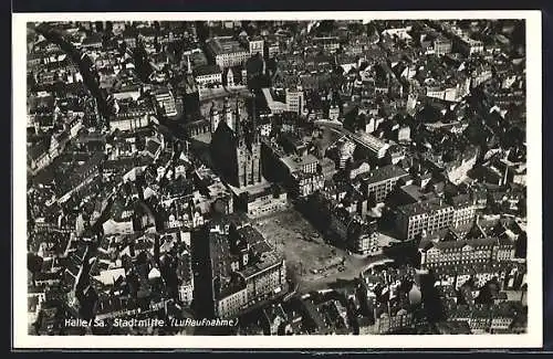 AK Halle /Sa., Stadtmitte in der Luftaufnahme
