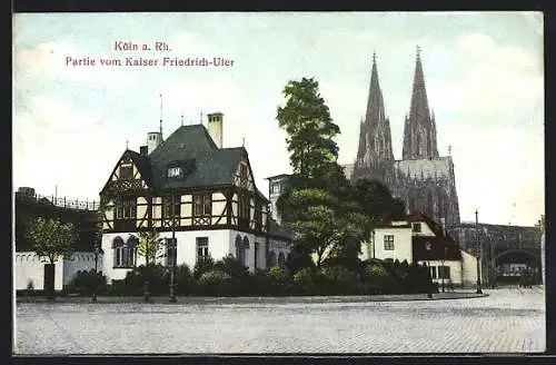 AK Köln am Rhein, Partie am Kaiser Friedrich-Ufer mit dem Dom im Hintergrund