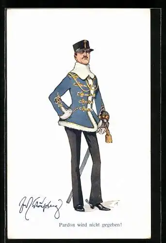 Künstler-AK Fritz Schönpflug: Pardon wird nicht gegeben!, Soldat in Uniform mit Schirmmütze