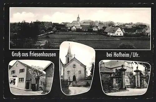 AK Friesenhausen / Hofheim, Ortsansichten und drei Ansichten aus dem Ort