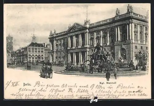 AK Berlin, Kgl. Marstall und Schlossbrunnen