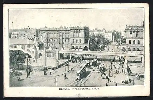 AK Berlin-Kreuzberg, U-Bahnhof Hallesches Tor mit Strassenbahn