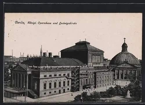 AK Berlin, Königliches Opernhaus und Hedwigskirche