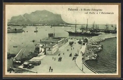 AK Palermo, Il Monte Pellegrino col Porto e l`Antemurale